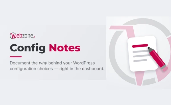 Webzone Config Notes plugin WordPress su misura
